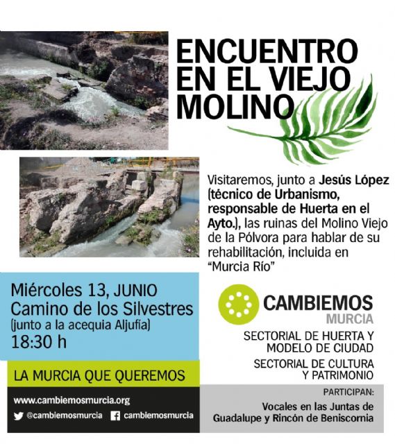 Cambiemos Murcia celebra mañana un encuentro abierto en el Molino Viejo de la Pólvora - 1, Foto 1