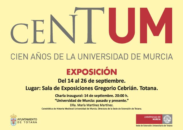 La nueva extensión permanente de la Universidad de Murcia arranca su actividad en Totana con una charla y la exposición Centum sobre los cien años de esta institución docente, Foto 3