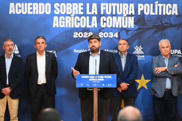 López Miras y las organizaciones agrarias firman un frente común para reclamar una PAC justa con la Región de Murcia - 2, Foto 2