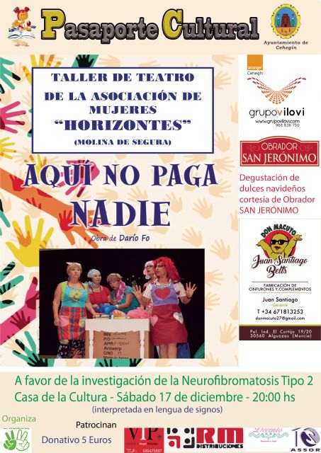 La obra de teatro Aquí no paga Nadie, se representará el próximo sábado a beneficio de  la investigación de la Neurofibromatosis tipo 2 - 1, Foto 1