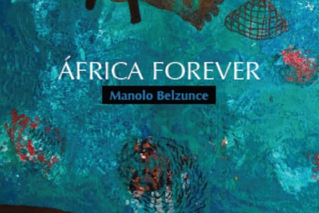 Manolo Belzunce nos traslada a Africa en su nueva exposicion - 1, Foto 1