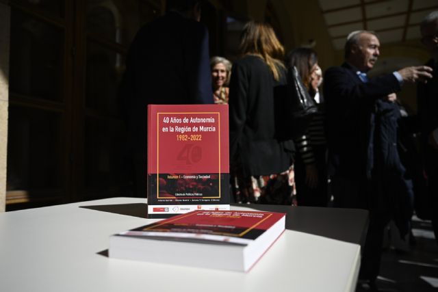 La Cátedra de Políticas Públicas de la UMU presenta el primer volumen de la serie '40 años de autonomía en la Región de Murcia' - 2, Foto 2