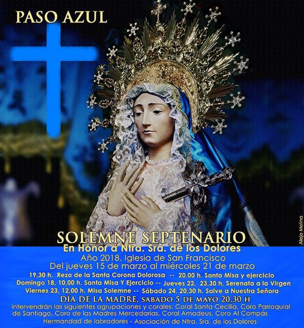 El Paso Azul y la Asociación de Ntra. Señora de los Dolores celebrarán el tradicional Septenario en honor de la Stma. Virgen de los Dolores - 1, Foto 1
