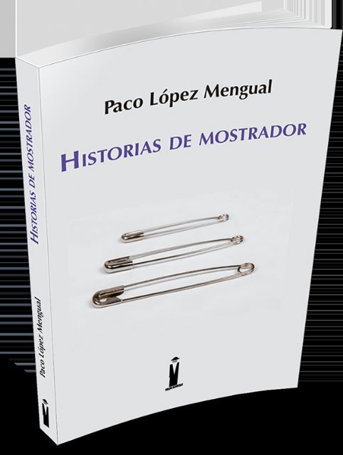 Editorial Tirano Banderas publica Historias de mostrador de Paco López Mengual - 2, Foto 2