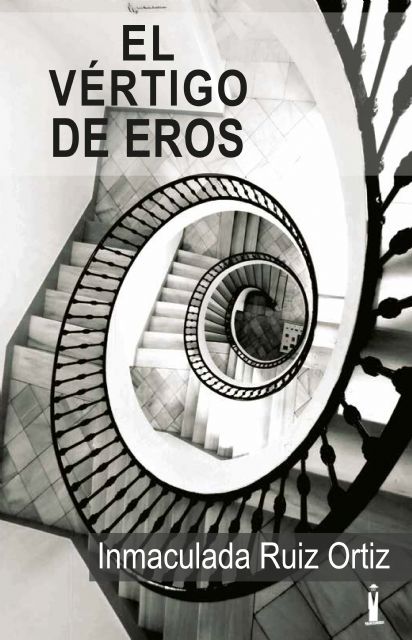 Presentación de El vértigo de Eros de Inmaculada Ruiz Ortiz - 2, Foto 2