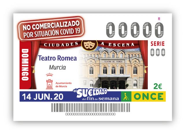 El Teatro Romea de Murcia levanta el telón en el cupón de la ONCE ´confinado´ - 1, Foto 1