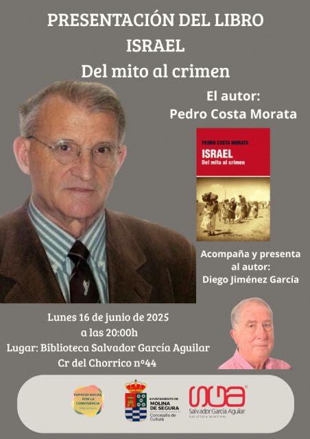Pedro Costa Morata presenta el libro Israel. Del mito al crimen el lunes 16 de junio en Molina de Segura - 2, Foto 2