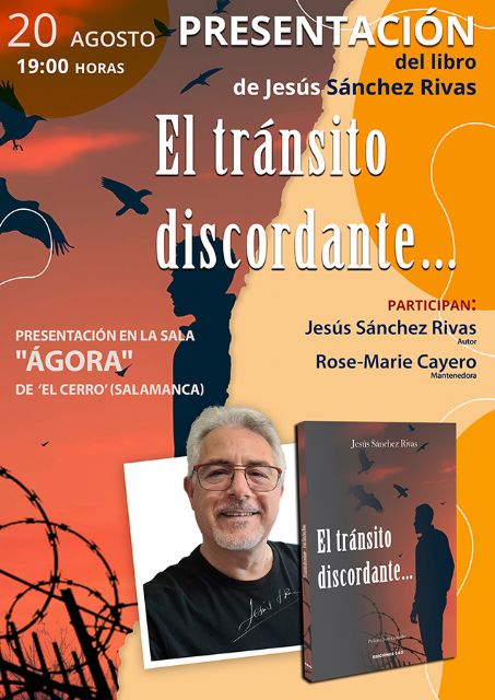 Tras su paso por Valdepe&ntilde;as 'El tránsito discordante' de Jesús Sánchez Rivas recala en Salamanca el próximo 20 de agosto - 2, Foto 2