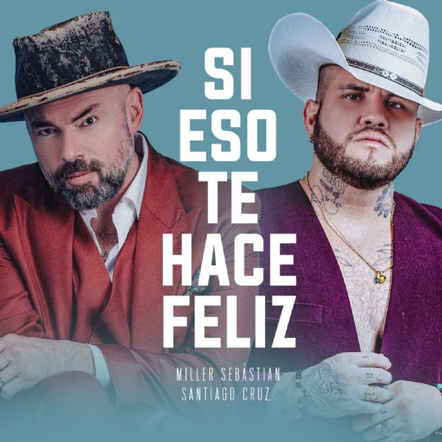 Miller Sebástian y Santiago Cruz presentan “Si eso te hace feliz” - 2, Foto 2