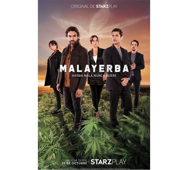 STARZPLAY irrumpe en escena con la fecha de lanzamiento y cartel de su primera serie original en español MALAYERBA - 1, Foto 1