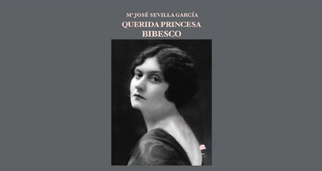 Querida princesa Bibesco. De María Jose Sevilla García - 1, Foto 1