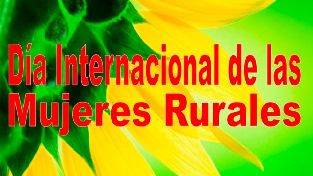 La Concejalía de Mujer informa de la conmemoración del Día Internacional de las Mujeres Rurales - 1, Foto 1