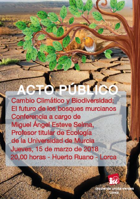 IU-Verdes presenta en Lorca un acto sobre la afección del cambio climático a los bosques de la Región - 2, Foto 2