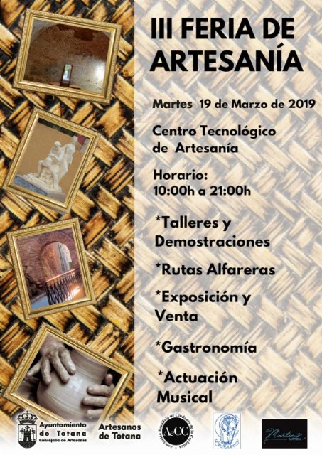 La III Feria de la Artesanía de Totana se celebrará el martes 19 de marzo en el entorno del Centro Tecnológio de la Artesanía - 3, Foto 3