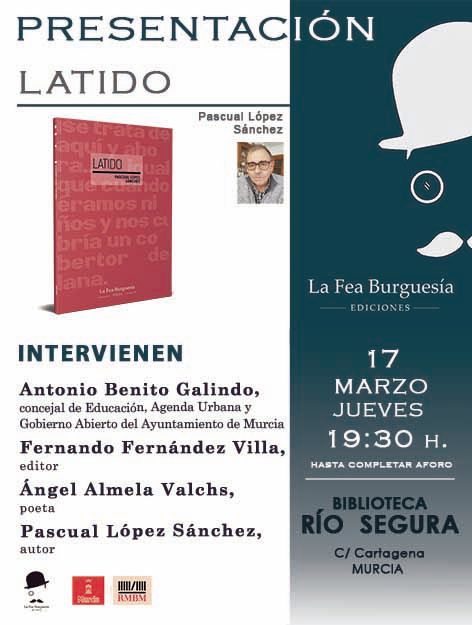La Fea Burguesía presenta en Murcia Latido, un poemario de Pascual López Sánchez - 2, Foto 2