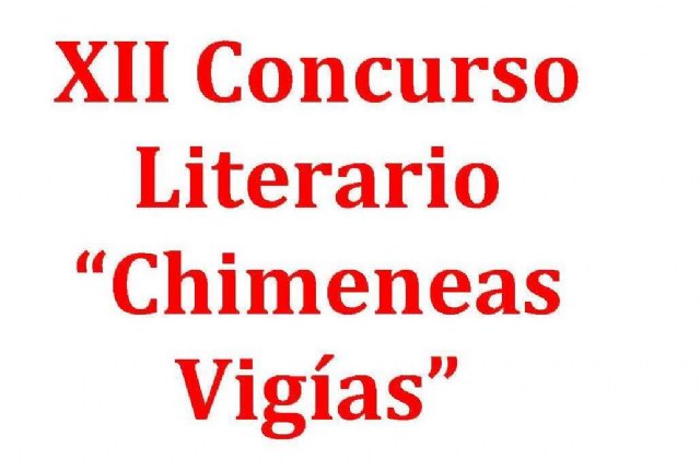 Nuevo récord de participación en el XII Concurso Literario “Chimeneas Vigías” - 1, Foto 1
