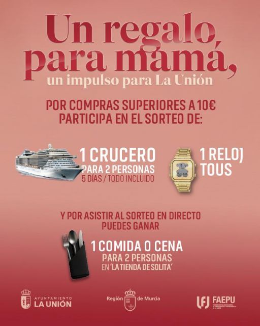 Se presenta Un regalo para mamá, la nueva campaña de comercio en La Unión por el Día de la Madre - 1, Foto 1