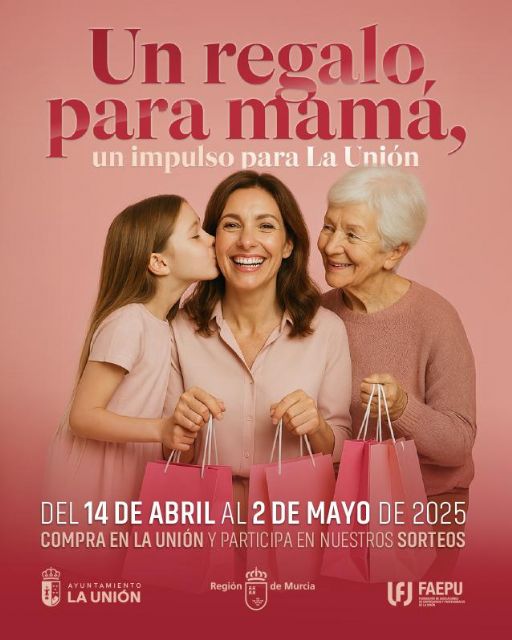 Se presenta Un regalo para mamá, la nueva campaña de comercio en La Unión por el Día de la Madre - 3, Foto 3
