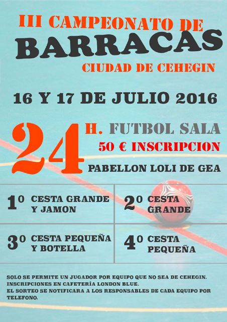 El III Campeonato de Fútbol Sala de Barracas Ciudad de Cehegín, se celebrará los días 16 y 17 de julio en el Pabellón Loli de Gea - 1, Foto 1