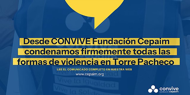 CONVIVE Fundación Cepaim condena todas las formas de violencia en Torre Pacheco - 1, Foto 1