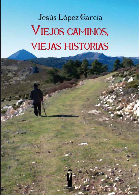 Viejos caminos, viejas historias de Jesús López García - 3, Foto 3