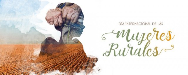 El Ayuntamiento de Cieza informa de la conmemoración del Día Internacional de las Mujeres Rurales - 1, Foto 1