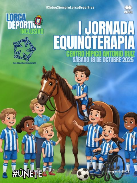 La iniciativa 'Gol de Corazón Infinito' continúa fomentando el deporte inclusivo en Lorca con una jornada de equinoterapia - 1, Foto 1
