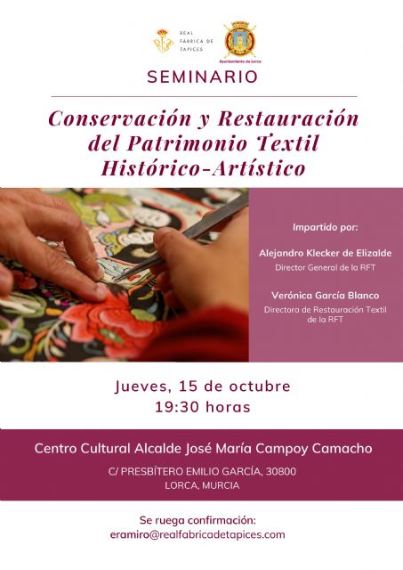 Lorca acoge el Primer Seminario sobre Conservación y Restauración del Patrimonio Textil Histórico-Artístico la Real Fábrica de Tapices - 2, Foto 2