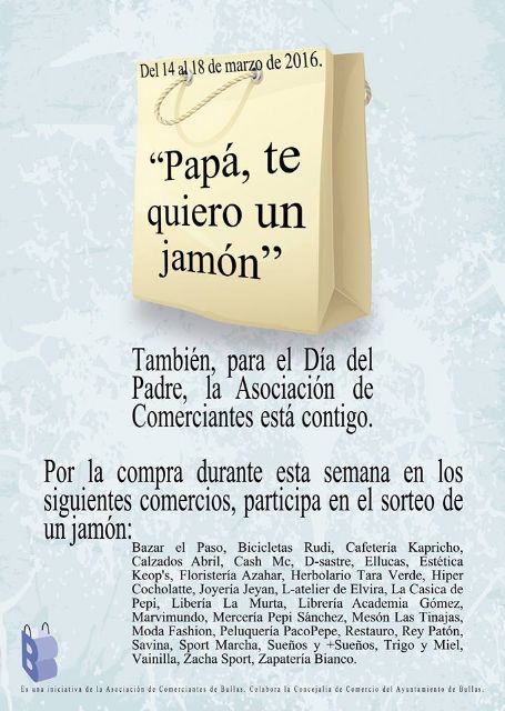 La Asociación de Comerciantes de Bullas celebra el Día del Padre regalando un jamón - 1, Foto 1