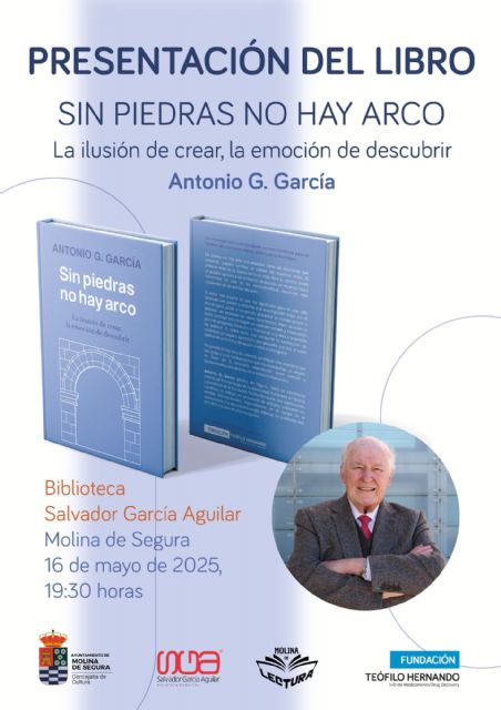 Antonio García presenta su libro Sin piedras no hay arco el viernes 16 de mayo - 3, Foto 3