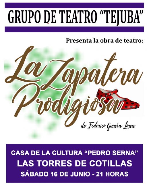 El 'Tejuba' repite 'La zapatera prodigiosa' en Las Torres de Cotillas tras el éxito de su estreno - 1, Foto 1