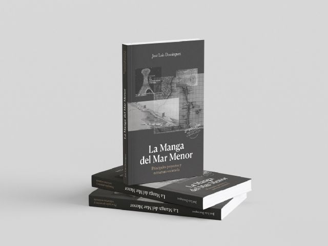 José Luis Domínguez publica la segunda edición revisada de su investigación sobre la historia empresarial y urbanística de La Manga del Mar Menor - 3, Foto 3