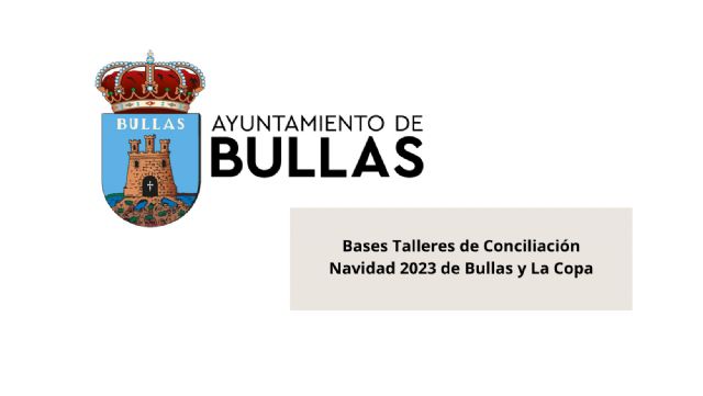 Bases Talleres de Conciliación Navidad 2023 de Bullas y La Copa - 1, Foto 1