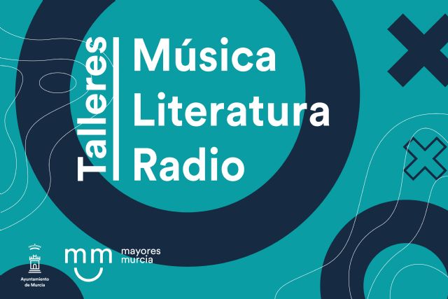 Talleres sobre música, literatura y radio, nueva programación de los Centros de Mayores de Cabezo de Torres y San Antón - 1, Foto 1