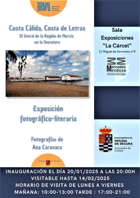 La Sala de Exposiciones La Cárcel de Molina de Segura acoge la exposición Costa Cálida, Costa de Letras: el litoral de la Región de Murcia en la literatura, con fotografías realizadas por Ana Caravaca, del 20 de enero al 14 de febrero - 1, Foto 1