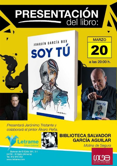 El libro Soy Tú, de Joaquín García Box, será presentado en Molina de Segura el martes 20 de marzo - 1, Foto 1