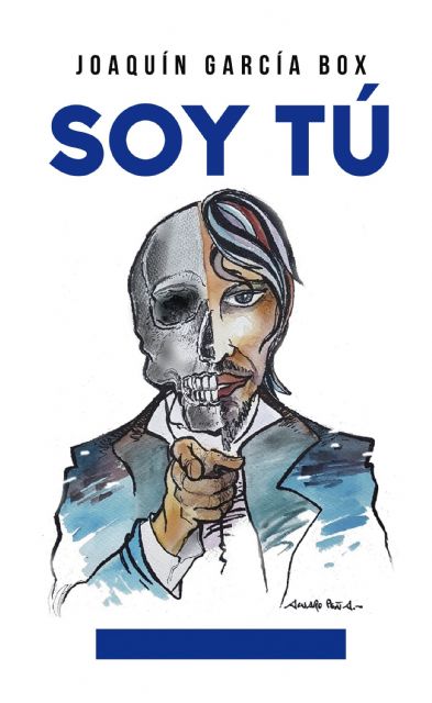 El libro Soy Tú, de Joaquín García Box, será presentado en Molina de Segura el martes 20 de marzo - 2, Foto 2