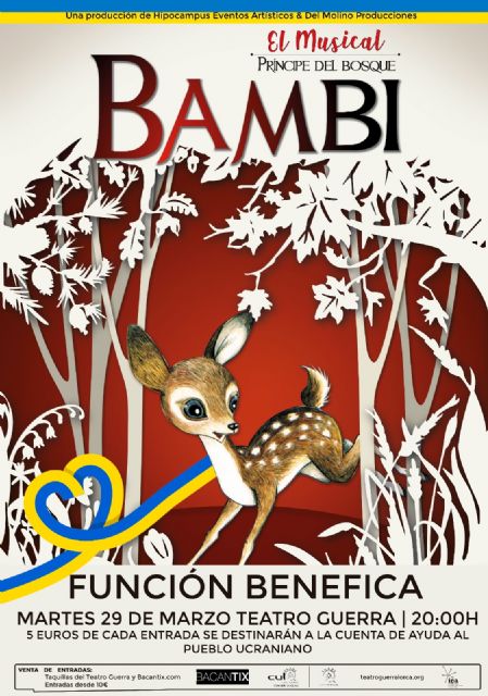 El Teatro Guerra de Lorca acogerá el 29 de marzo una función benéfica de la producción 'Bambi, príncipe del Bosque' para recaudar fondos para el pueblo ucraniano - 1, Foto 1