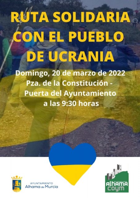 Alhama Coym organiza este domingo una ruta senderista solidaria con el pueblo ucraniano - 2, Foto 2