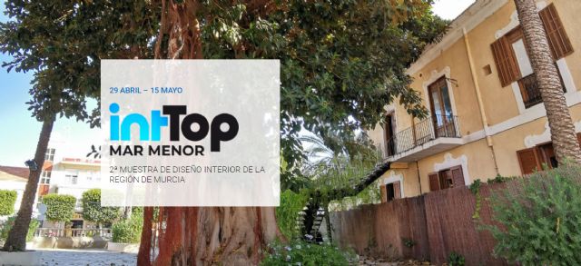 IntTop Mar Menor 2022: II Muestra de Diseño Interior de la Región de Murcia - 1, Foto 1
