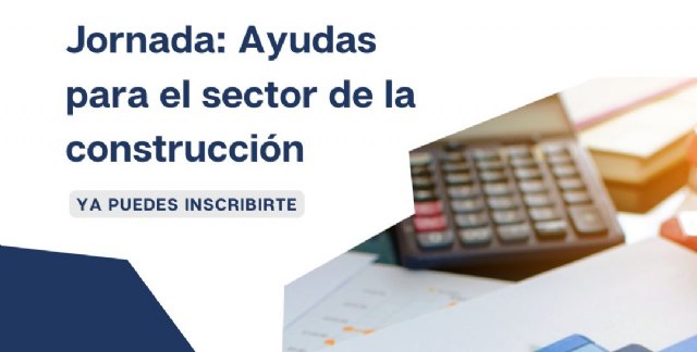 Presentan las ayudas de las que se puede beneficiar el sector de la construcción en una jornada gratuita - 1, Foto 1