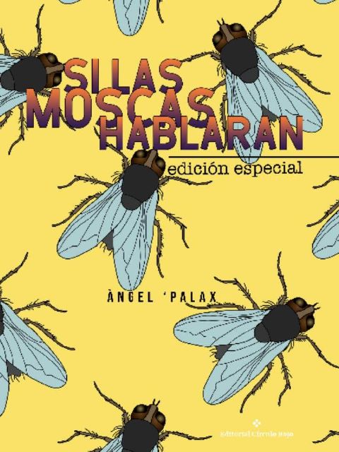 Ángel Palax presenta el libro Si las moscas hablaran el martes 17 de mayo en Molina de Segura - 2, Foto 2