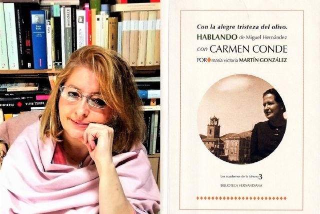 María Victoria Martín presenta en Cartagena ´Con la alegre tristeza del olivo. Hablando de Miguel Hernández con Carmen Conde´ - 1, Foto 1