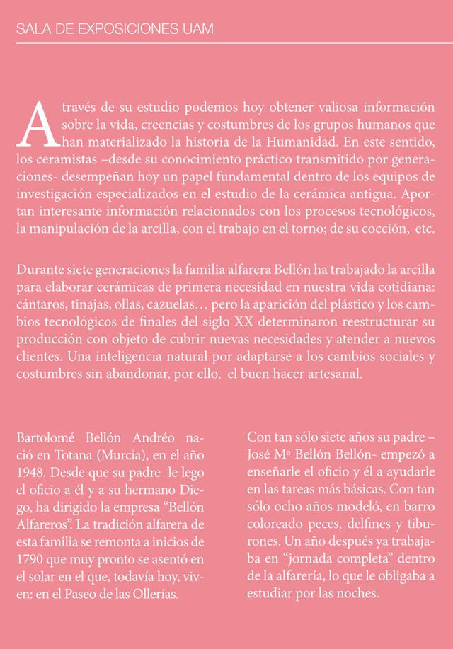 La Sala de Exposiciones de la Universidad Autónoma de Madrid acoge la exposición La Familia Bellón 300 años de tradición Alfarera en Totana (Murcia), Foto 7