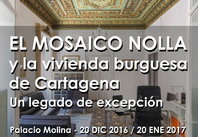 El mosaico Nolla y la vivienda burguesa de Cartagena, Un legado de excepcion, en el Palacio Molina - 1, Foto 1