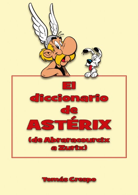 El diccionario de Astérix contiene un millar de términos incluidos en las aventuras del pequeño galo - 1, Foto 1