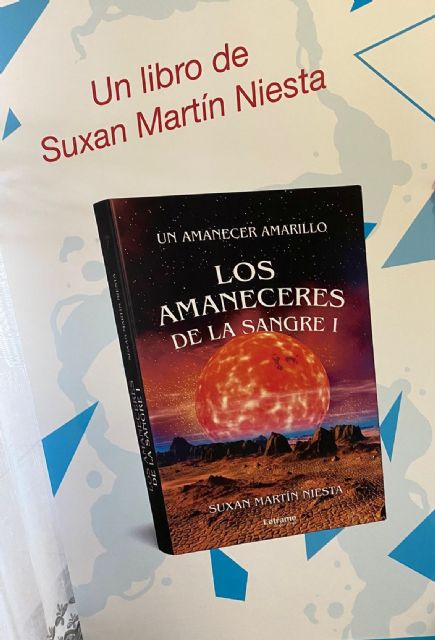 Suxan Martín Niesta presenta su libro Un amanecer amarillo el lunes 20 de febrero en la Biblioteca Salvador García Aguilar de Molina de Segura - 2, Foto 2