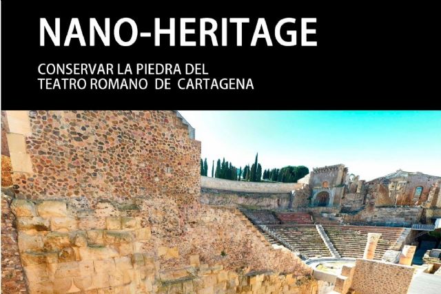 El Museo Teatro Romano acoge la exposición temporal ´Nano-Heritage: conservar la piedra del teatro romano de Cartagena´ - 1, Foto 1