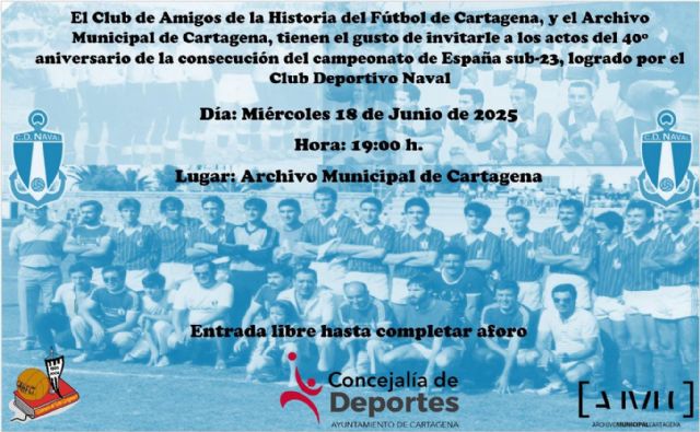 Cartagena rendirá homenaje al Naval que ganó el Campeonato de España Sub-23 en el 40 aniversario de la gesta deportiva - 1, Foto 1