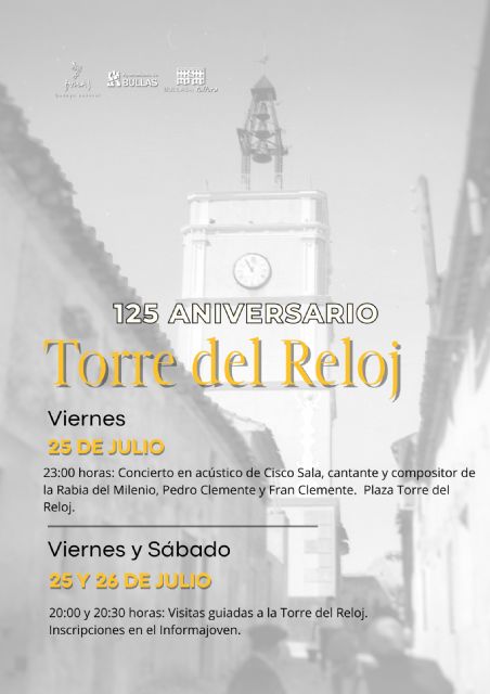 Bullas celebra el 125 aniversario de la Torre del Reloj con visitas guiadas y un concierto especial - 1, Foto 1